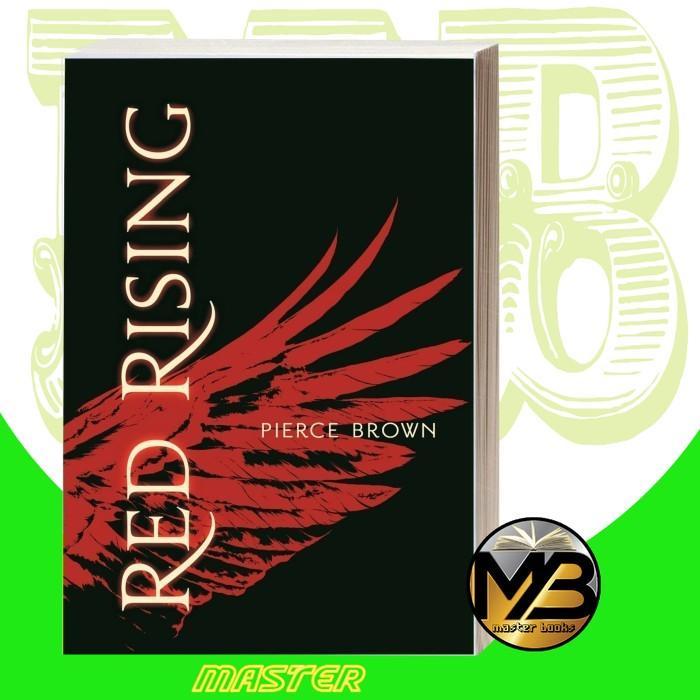 Red Rising: Book 1 of the Red Rising Saga Pierce Brown