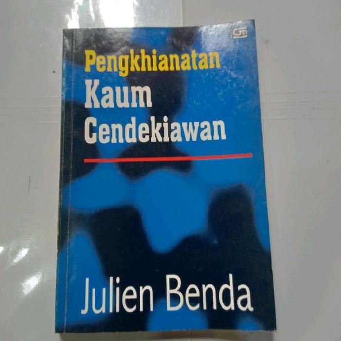 Buku PENGKHIANATAN KAUM CENDEKIAWAN-JULIEN BENDA