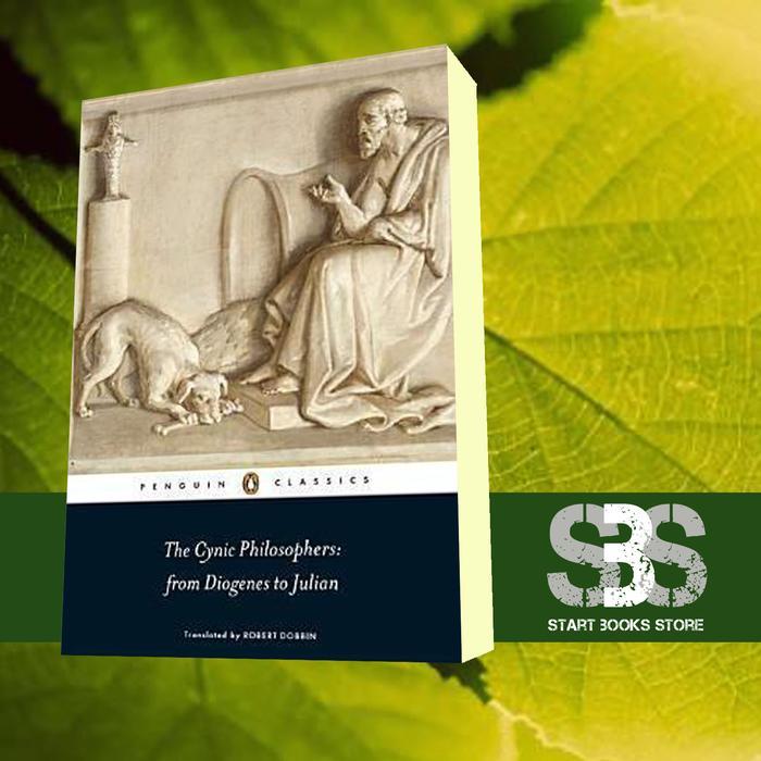 Buku The Cynic Philosophers: From Diogenes to Julian Robert Dobbin