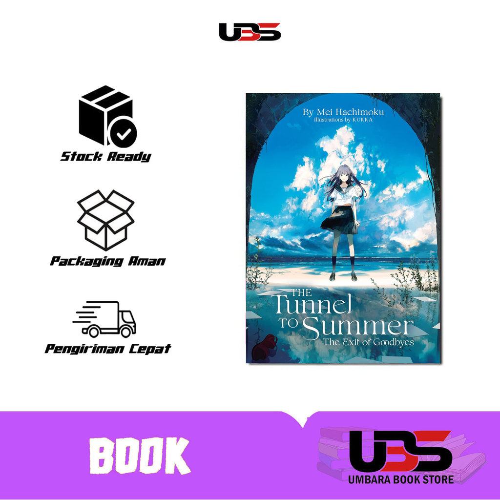 The Tunnel to Summer, the Exit of Goodbyes (Light Novel) by Mei Hachimoku - English/Indonesia