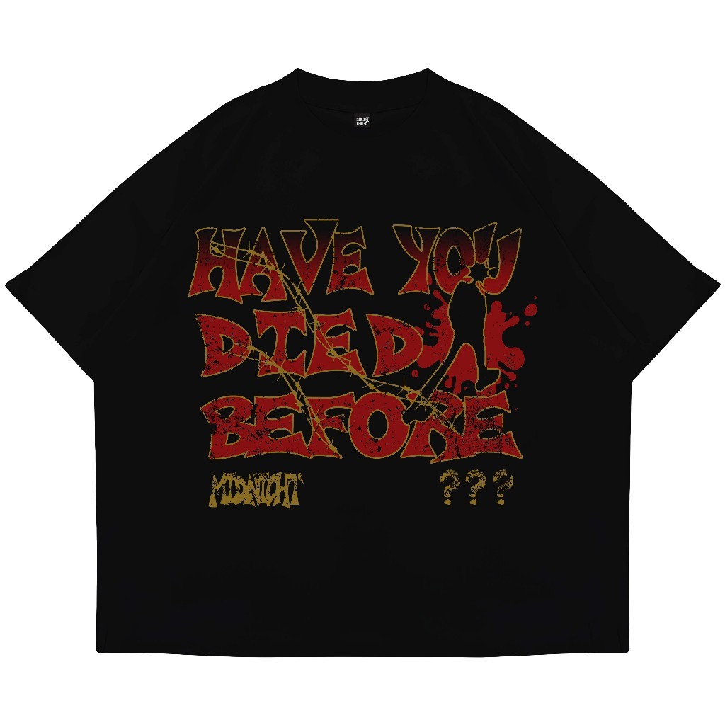 COD (Dikirim dalam 24 jam)MIEMIE.  Kaos Boxy Oversized Tshirt Have You Die Before Black Unisex Cotto