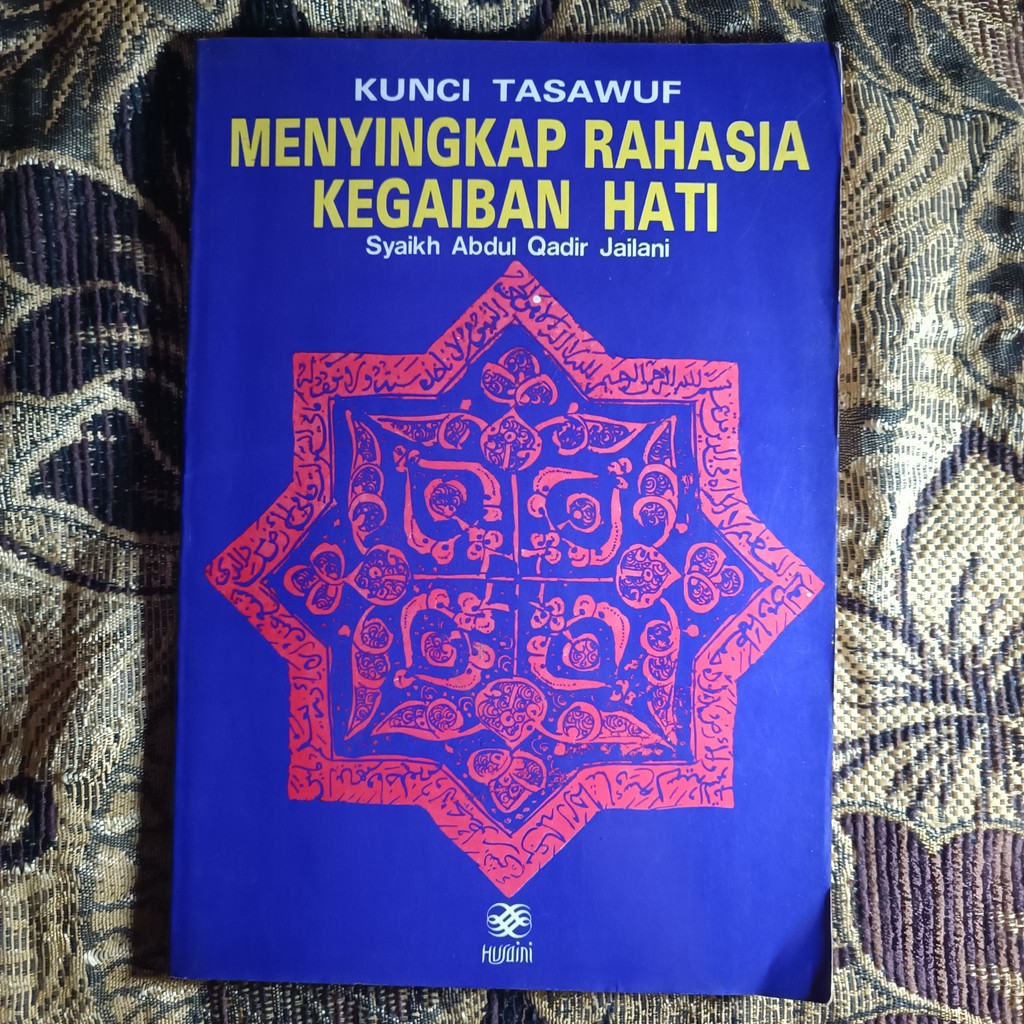 KUNCI TASAWUF MENYINGKAP RAHASIA KEGAIBAN HATI FUTUHUL GHAIB - 1985 , Syaikh Abdul Qadir Al Jailani