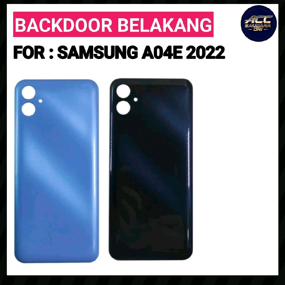Backdoor For : Samsung A04E 2022 Back Cover Belakang Original Termurah