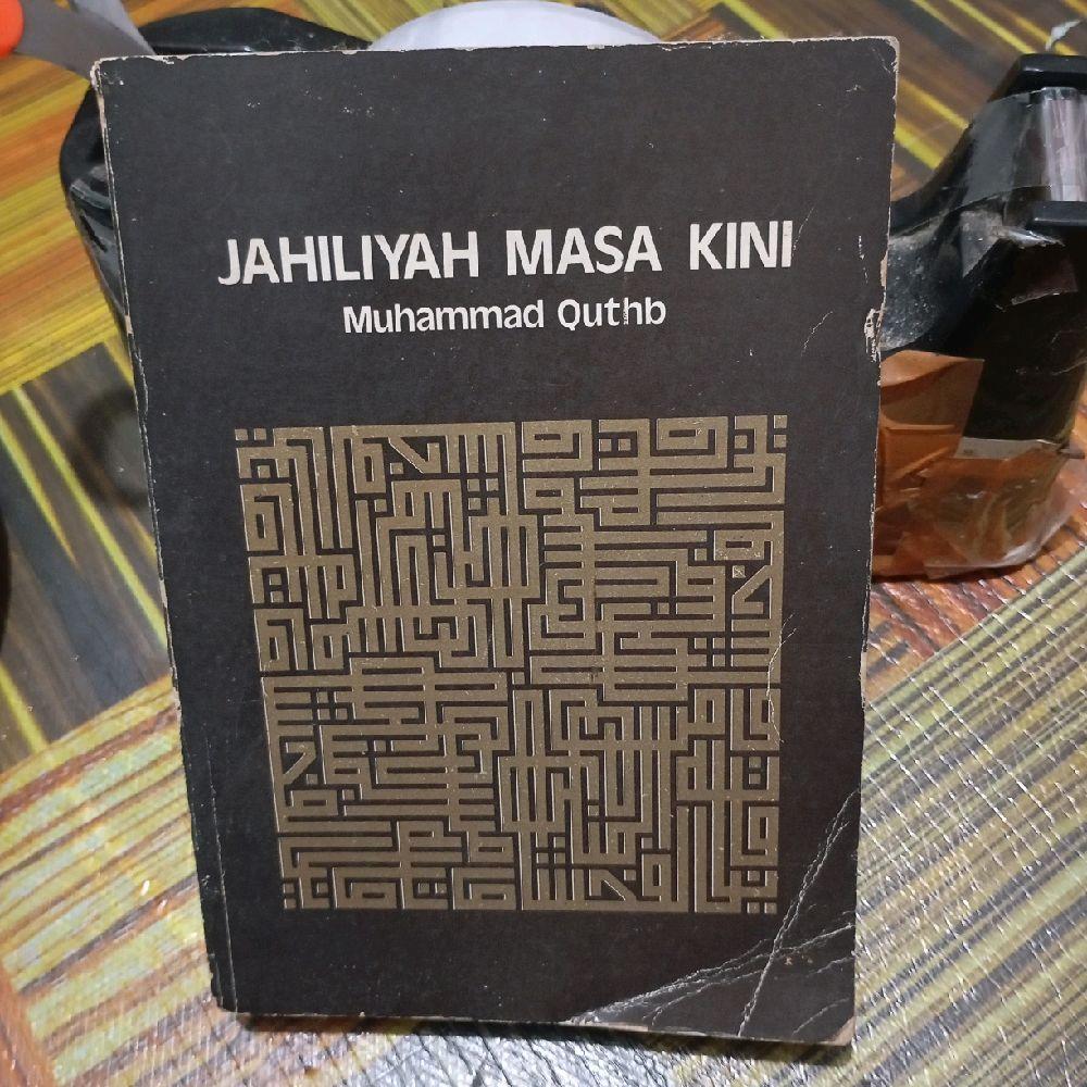 Jahiliah Masa Kini Muhammad Quthb
