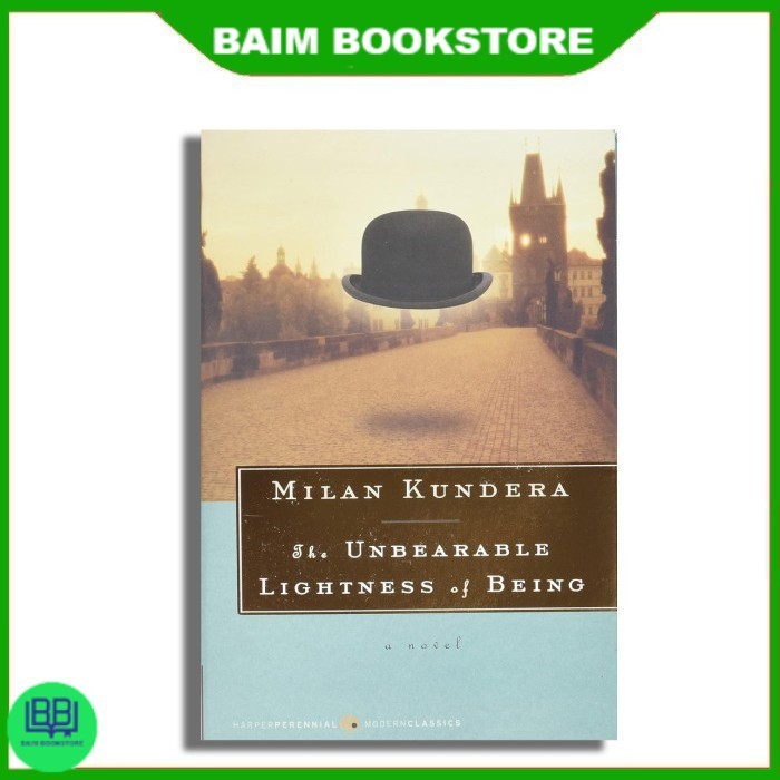 The Unbearable Lightness of Being by Milan Kundera