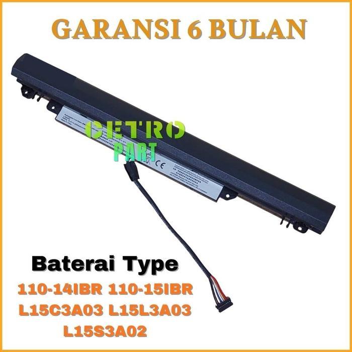 BATERAI BATRE FOR TYPE 110-14AST 110-14IBR 110-15IBR 110-15ACL SERIES L15C3A03 - CETRO