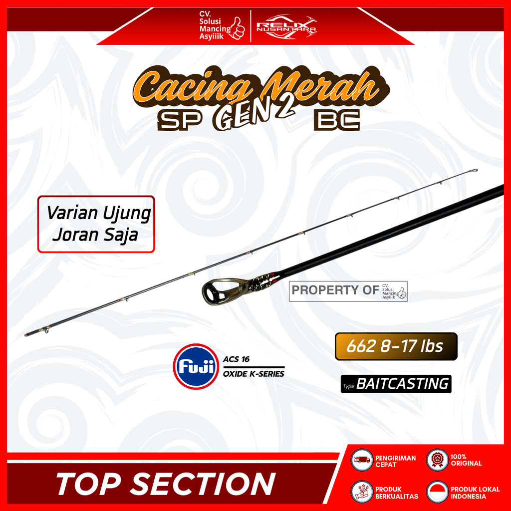 TOP SECTION RELIX NUSANTARA CACING MERAH BC GEN 2 | 662 BC | HANYA UJUNG SAJA