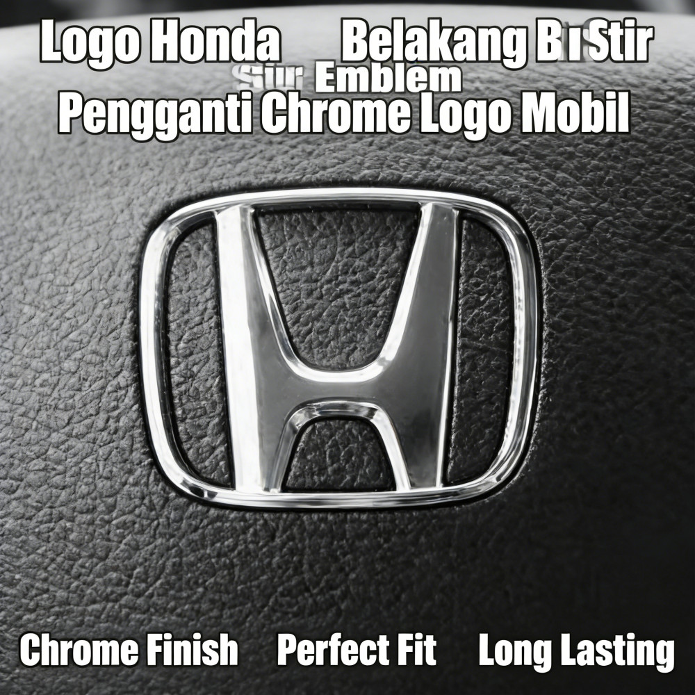 Logo Honda Brio Belakang Logo Pengganti Logo Mobil Emblem Honda Stir Chrome Honda Mobil