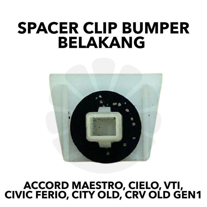 Spacer Clip Bumper Belakang Accord Maestro Cielo Vti Civic Ferio City Old Crv Old Gen1 PASS