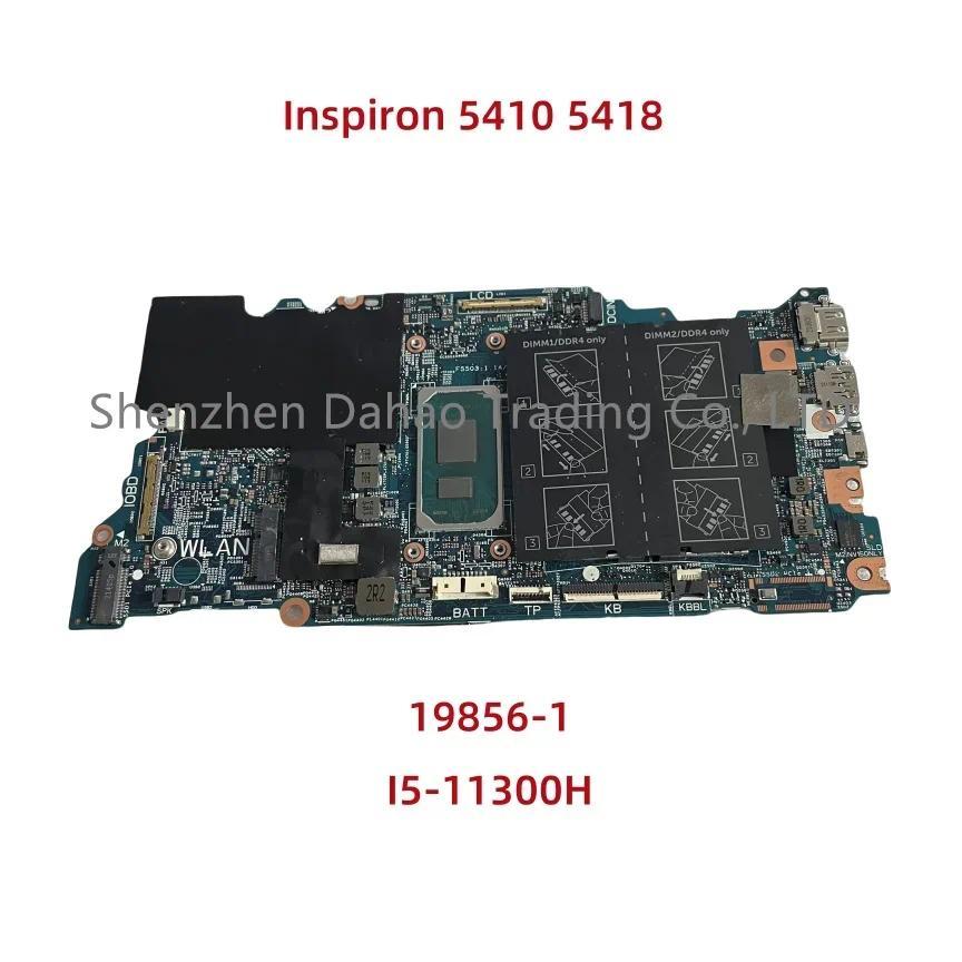 For Dell Inspiron 5410 5418 Laptop Motherboard 19856-1 With i5-11300H CPU -0CKJRK 09H2 Fully Tested