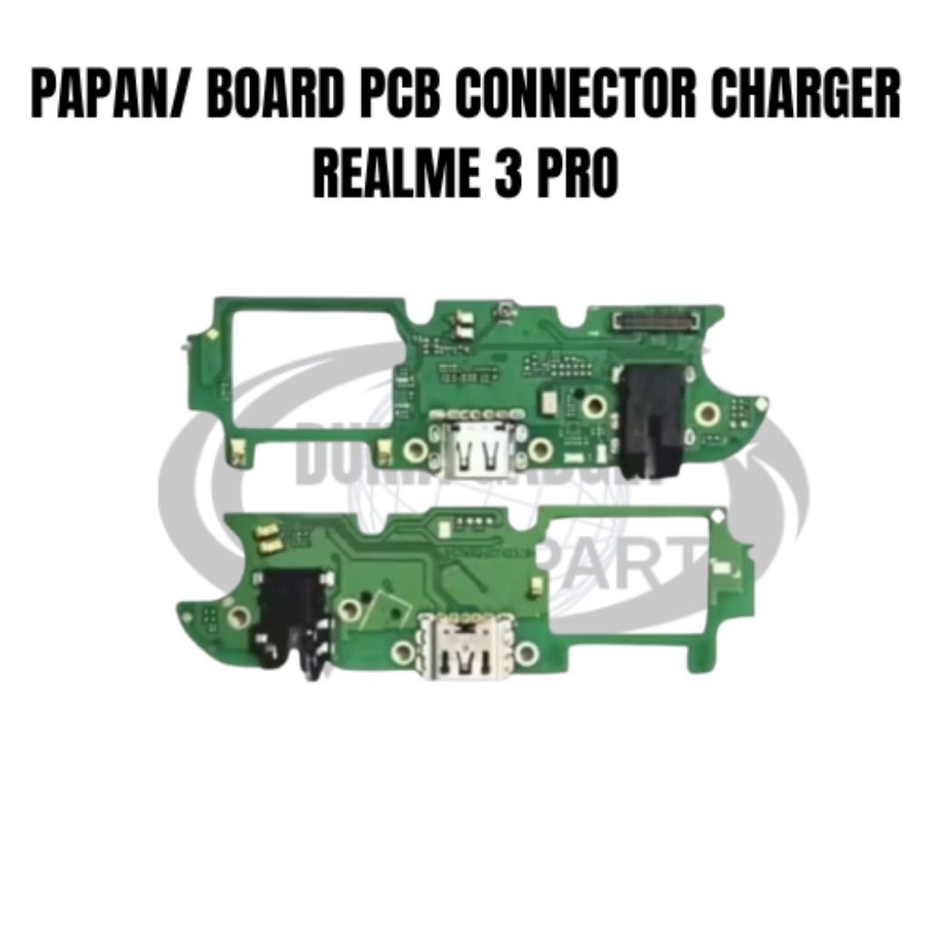PAPAN/BOARD REALME 3 PRO PCB CONNECTOR CHARGER 100% ORIGINAL Kualitas seperti bawaan hp