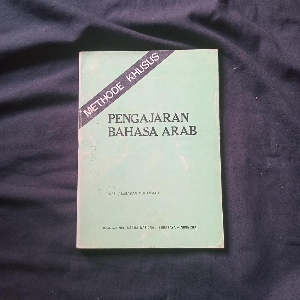 Metode Khusus - Pengajaran Bahasa Arab : Abubakar Muhammad