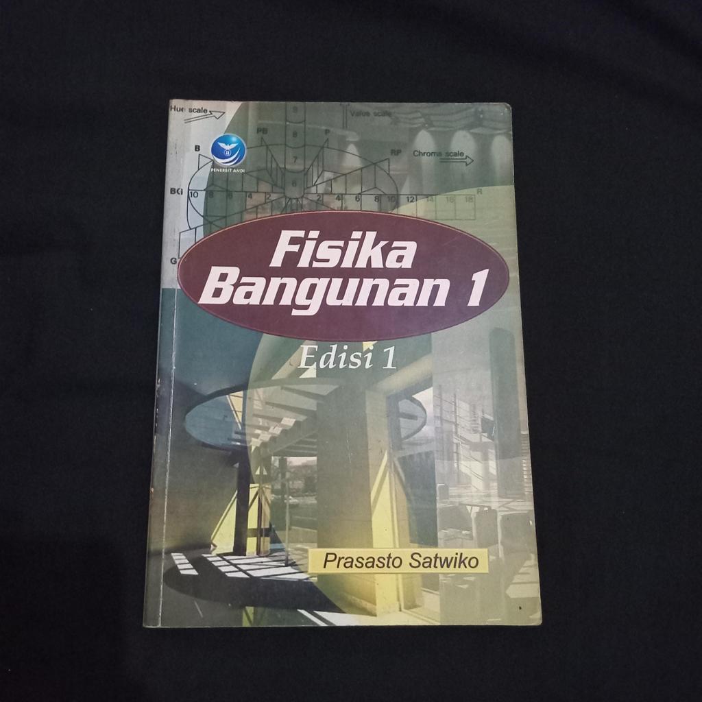 Fisika Bangunan 1 - edisi 1 - Prasasto Satwiko