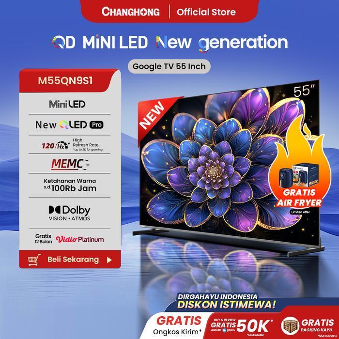 Changhong M55QN9S1 | QD Mini LED TV 55 Inch 4K Google TV QLED Pro QN9 Series