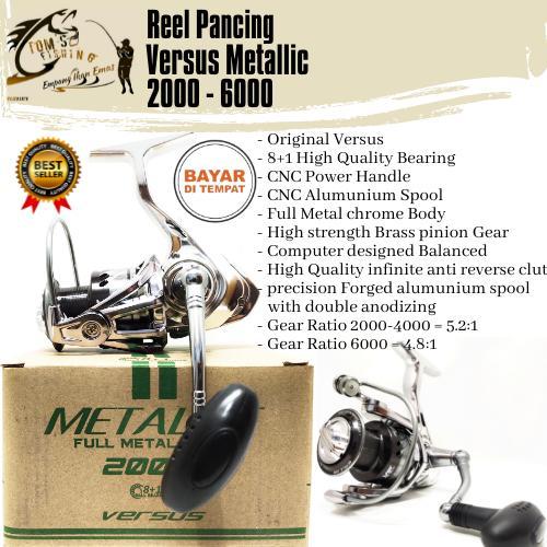 Reel Pancing Versus Metallic 2000-6000 (8+1Bearing) Power Handle, Body Metal Murah - Toms Fishing - 