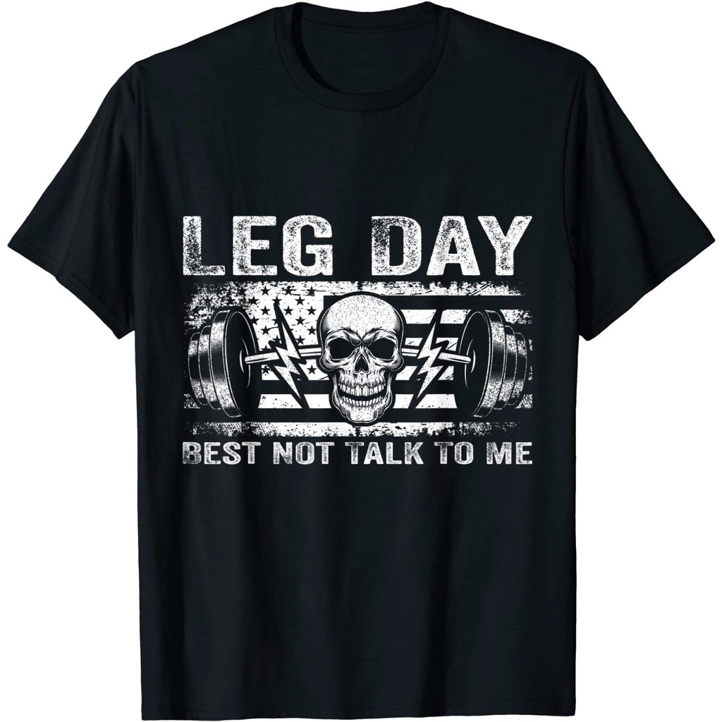 (COD) Baju Dewasa Leg Day Best Not Talk To Me, Workout and Gym T-Shirt