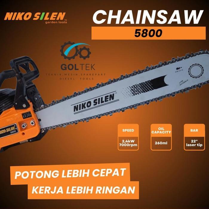 Chainsaw / Senso 5800 NIKO SILEN,  Menggunakan Carburator Walbro, 22" Bar Baja