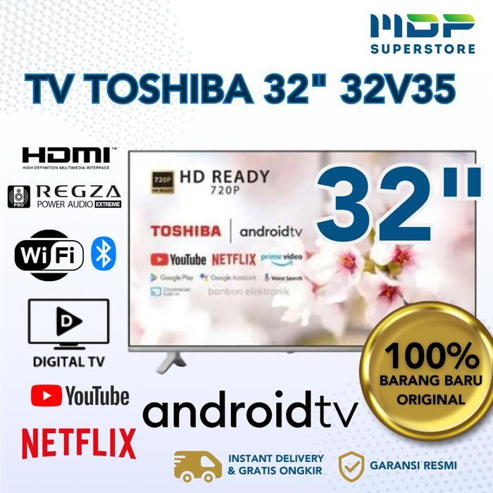 TV TOSHIBA 32 INCH  32V35 - SMART TV
