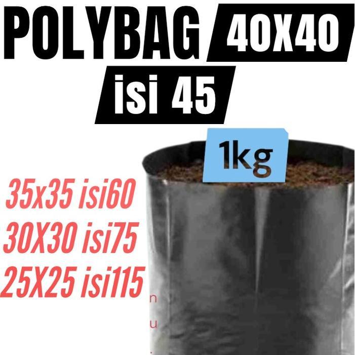 Polybag Tanaman Ukuran 40x40 1kg isi 45 lembar - 1KG 40x40