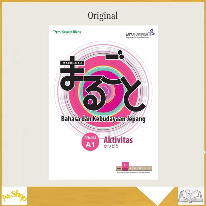 BUKU BAHASA JEPANG " MARUGOTO: BAHASA DAN KEBUDAYAAN JEPANG PEMULA A1