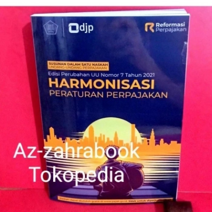 SUSUNAN DALAM SATU NASKAH HARMONISASI PERATURAN PERPAJAKAN