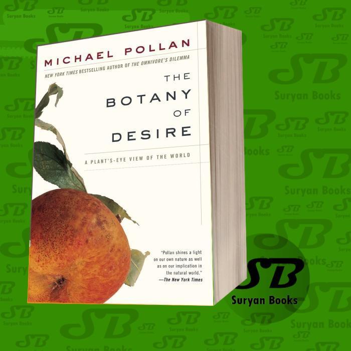 The Botany of Desire: A Plant's-Eye View of the World