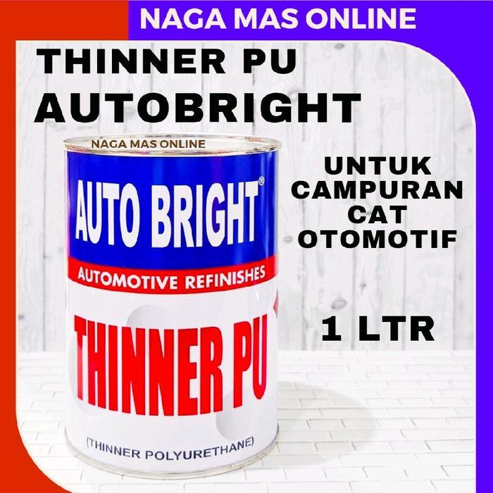 THINNER PU AUTO BRIGHT 1 LTR PENGENCER CAT OTOMOTIVE KENDARAAN / THINNER POLYURETHANE AUTOBRIGHT PU 