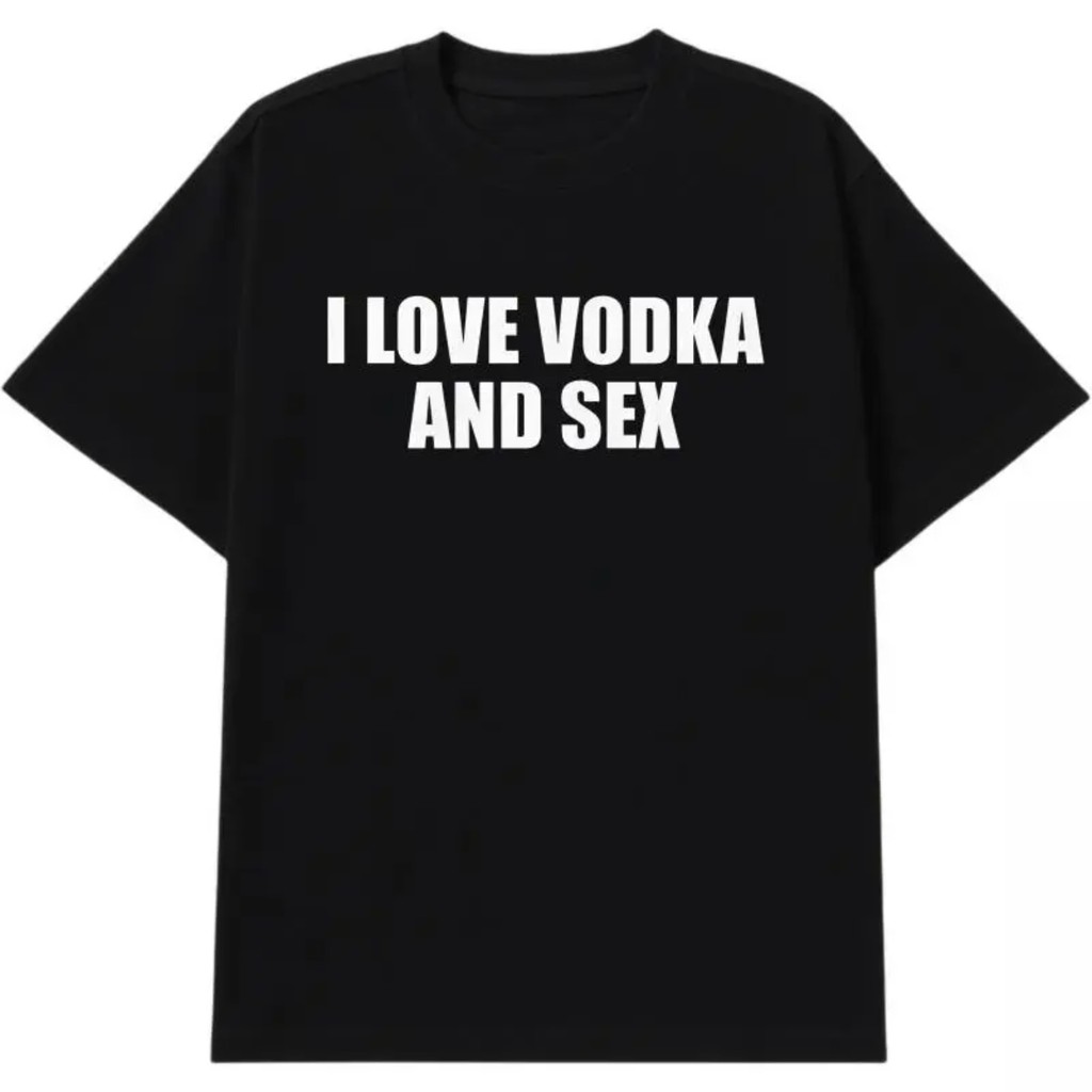 [100% Katun] Saya Suka Vodka Dan Seks Unisex Kaos Berat Y2K Kemeja Ikonik Meme Club Party Bar Lucu T
