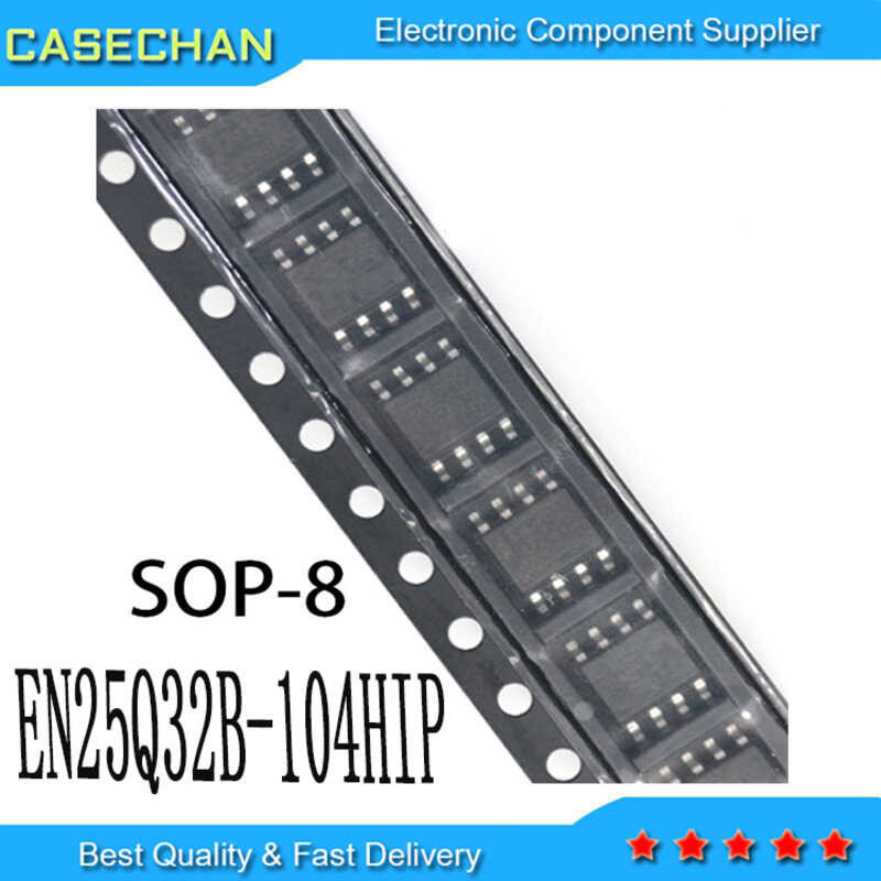 dan 10PCS/LOT New Original EN25Q32B EN25Q32 25Q32 Q32B-104HIP SOP-8 EN25Q32B-104HIP -104HIP