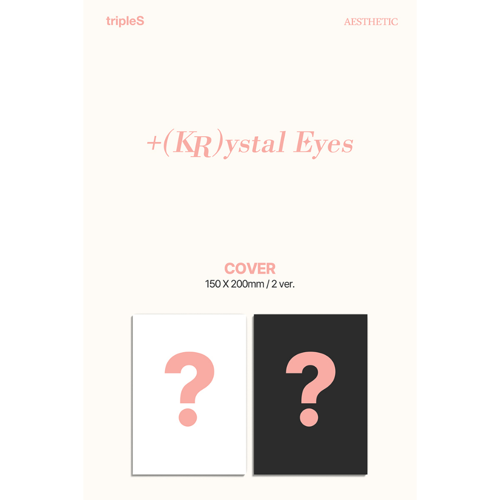tripleS - Mini Album +(KR)ystal Eyes [AESTHETIC]