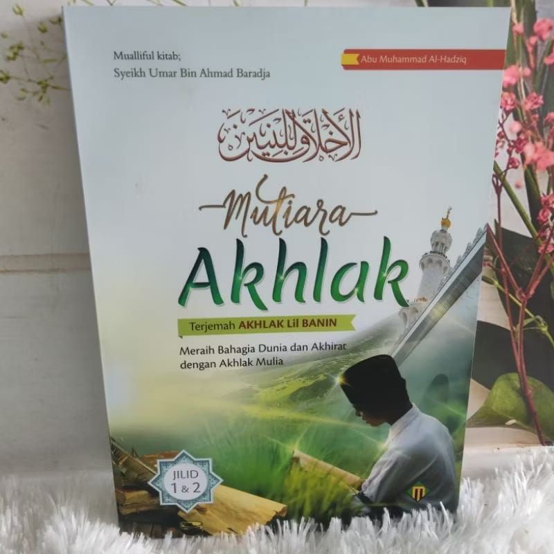 Terjemah Akhlak Lil Banin Di Lengkapi Makna Pesantren/ Mutiara akhlak