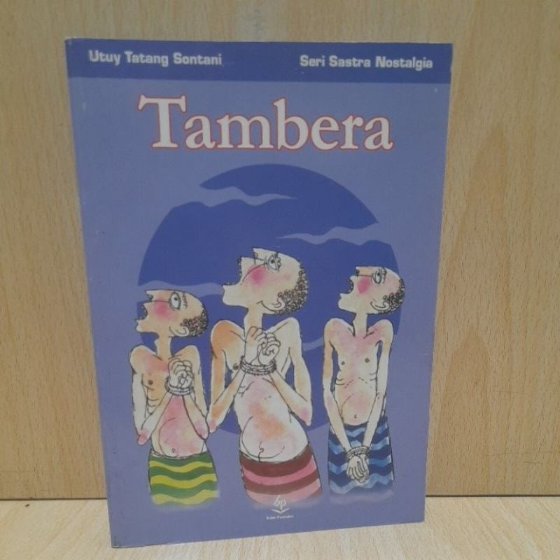 Novel Original : Tambera  oleh Utuy Tatang Sontani .