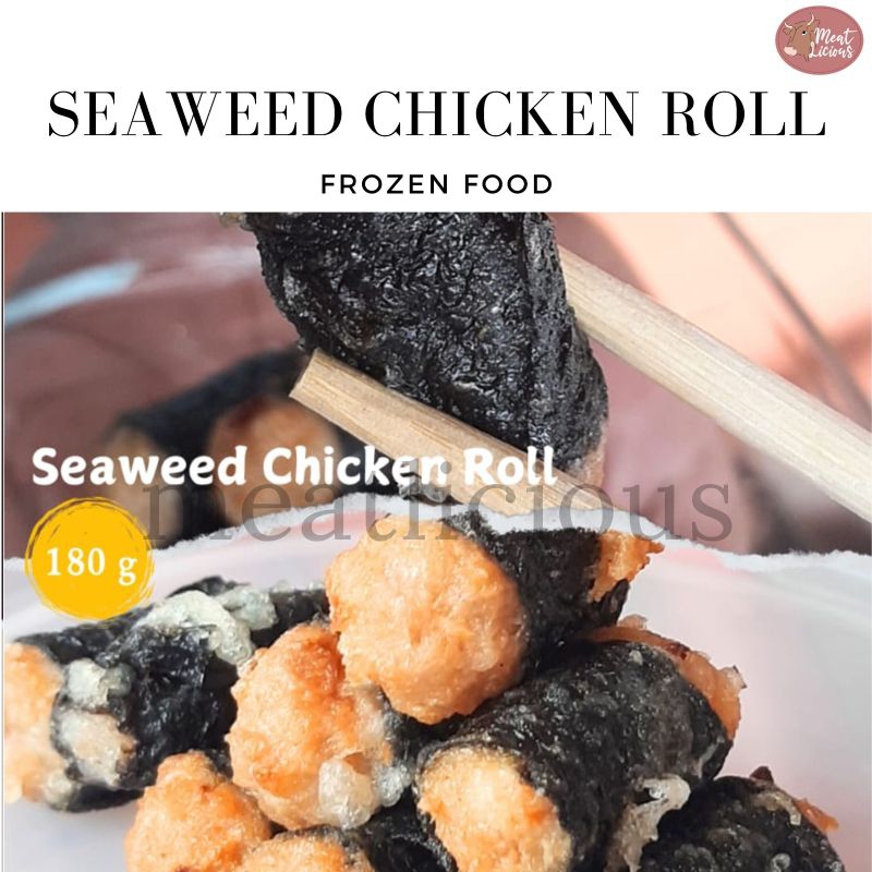 

SEAWEED CHICKEN ROLL 180gr (frozen food)