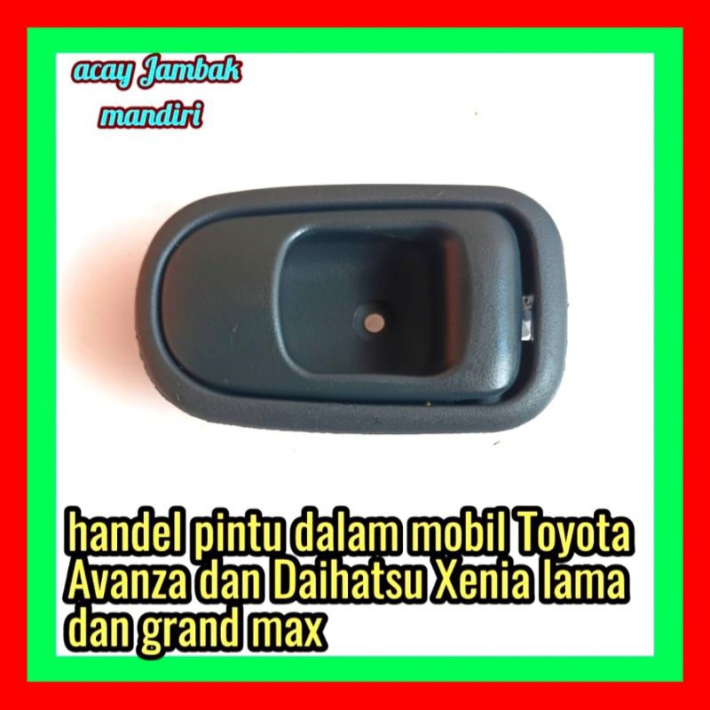 handel pintu bagian dalam mobil Toyota Avanza Xenia grand max lama