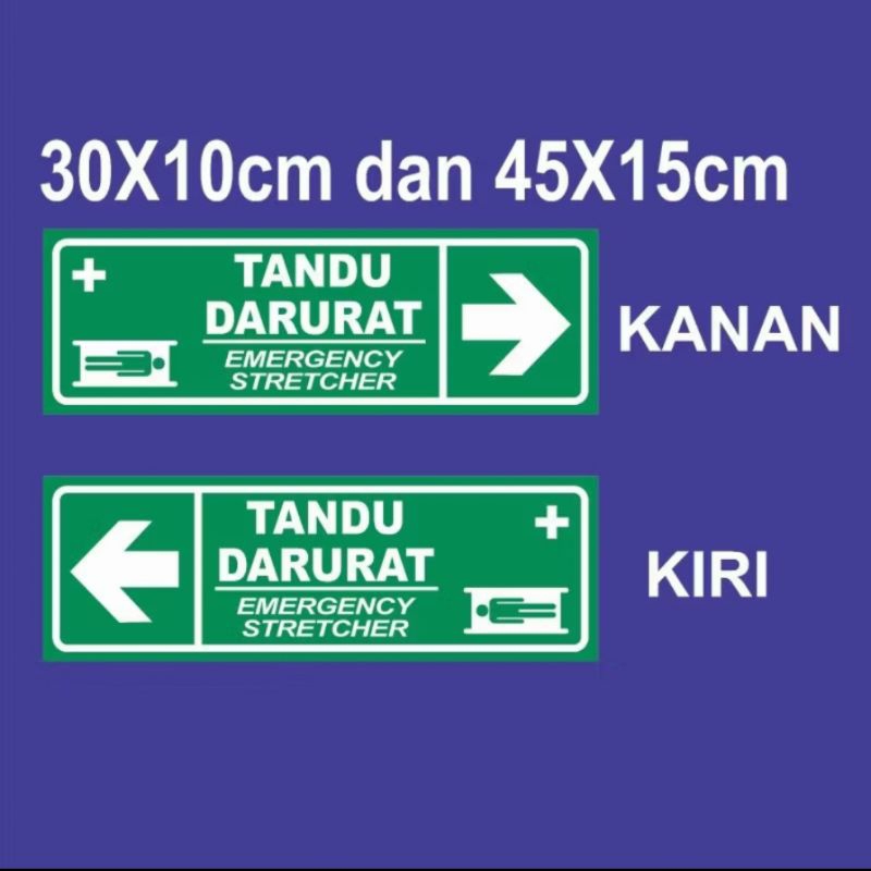 

Stiker sign Tandu Darurat Emergency Stretcher 30X10cm dan 45x15cm