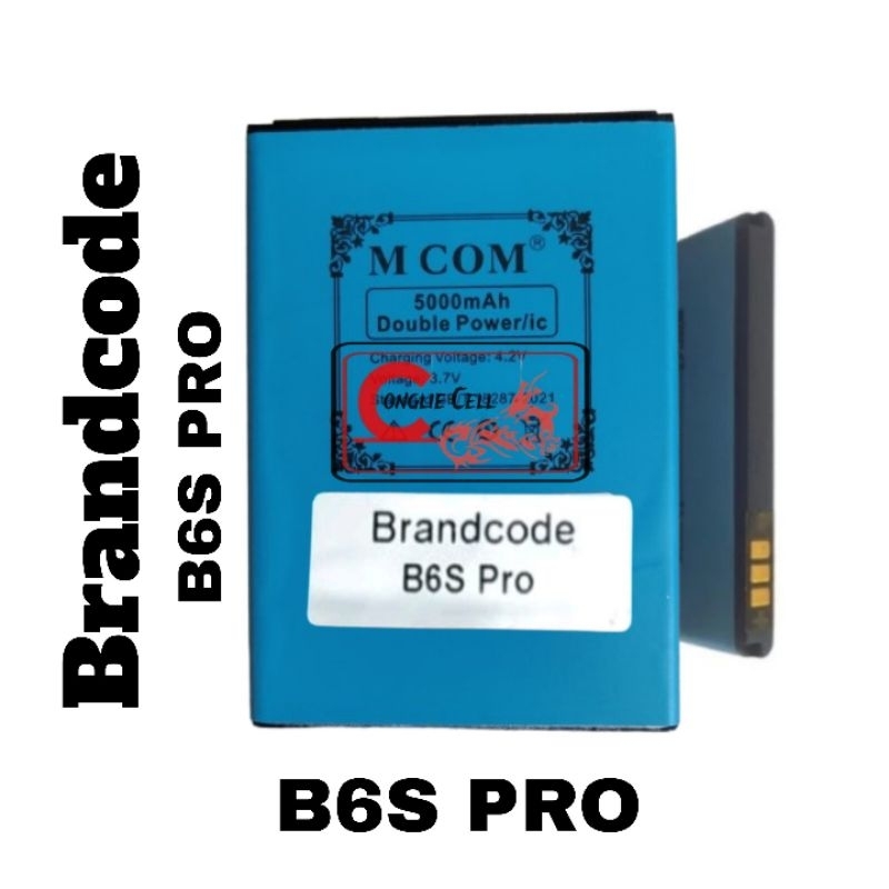 Baterai brandcode B6S Pro  baterai Kapasitas 5000 Mah