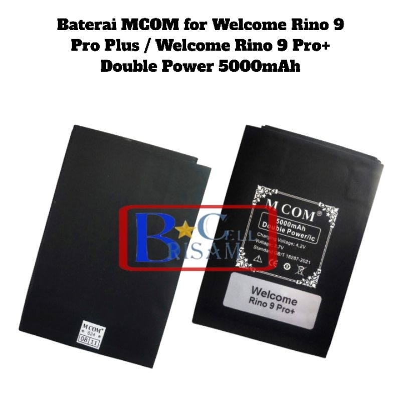 Baterai MCOM for Welcome Rino 9 Pro Plus / Welcome Rino 9 Pro+ Double Power 5000mAh