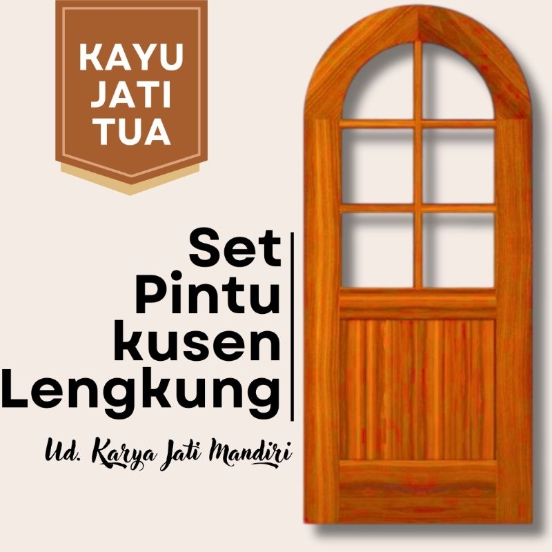 UDKJM Set Pintu Kusen Lengkung Kayu Jati Tua Solid