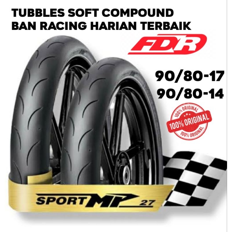 BAN FDR SPORT MP 27 UKURAN 90/80 RING 17 DAN 14 BAN MOTOR TUBBLES RACING TIRE