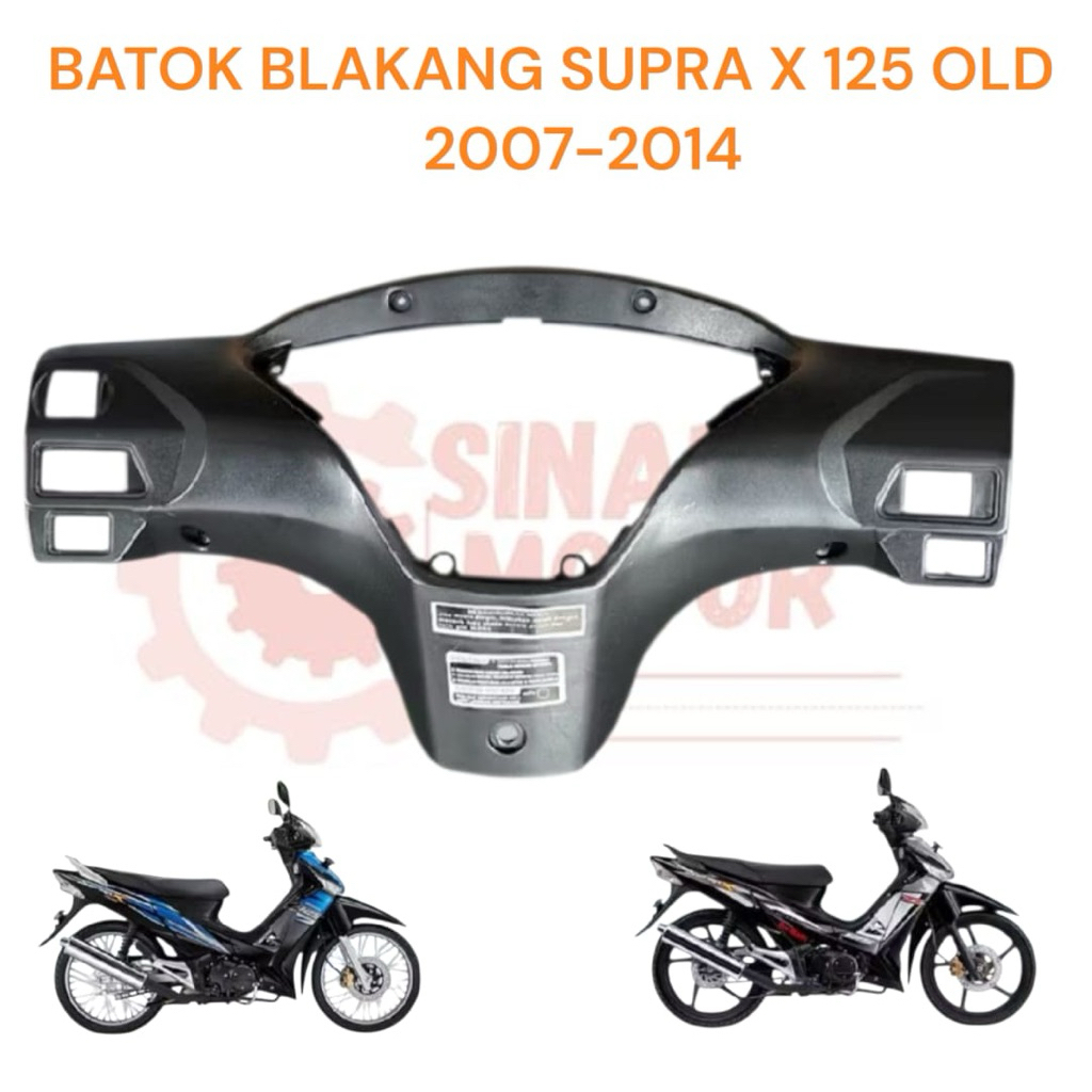 BATOK BELAKANG SUPRA X 125 OLD 2007 - 2014 / TOTOk BELAKANG SUPRA X 125 BATMAN