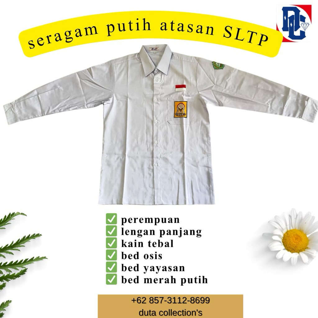 SERAGAM SEKOLAH - SERAGAM ATASAN PUTIH SLTP LENGAN PANJANG- KAIN TEBAL OXFORD