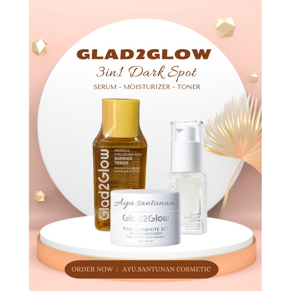 Glad2Glow Paket Bundle 3in1 | Paket Skincare g2g | Paket G2G 3in1 glad2glow paket drak spot 3pcs