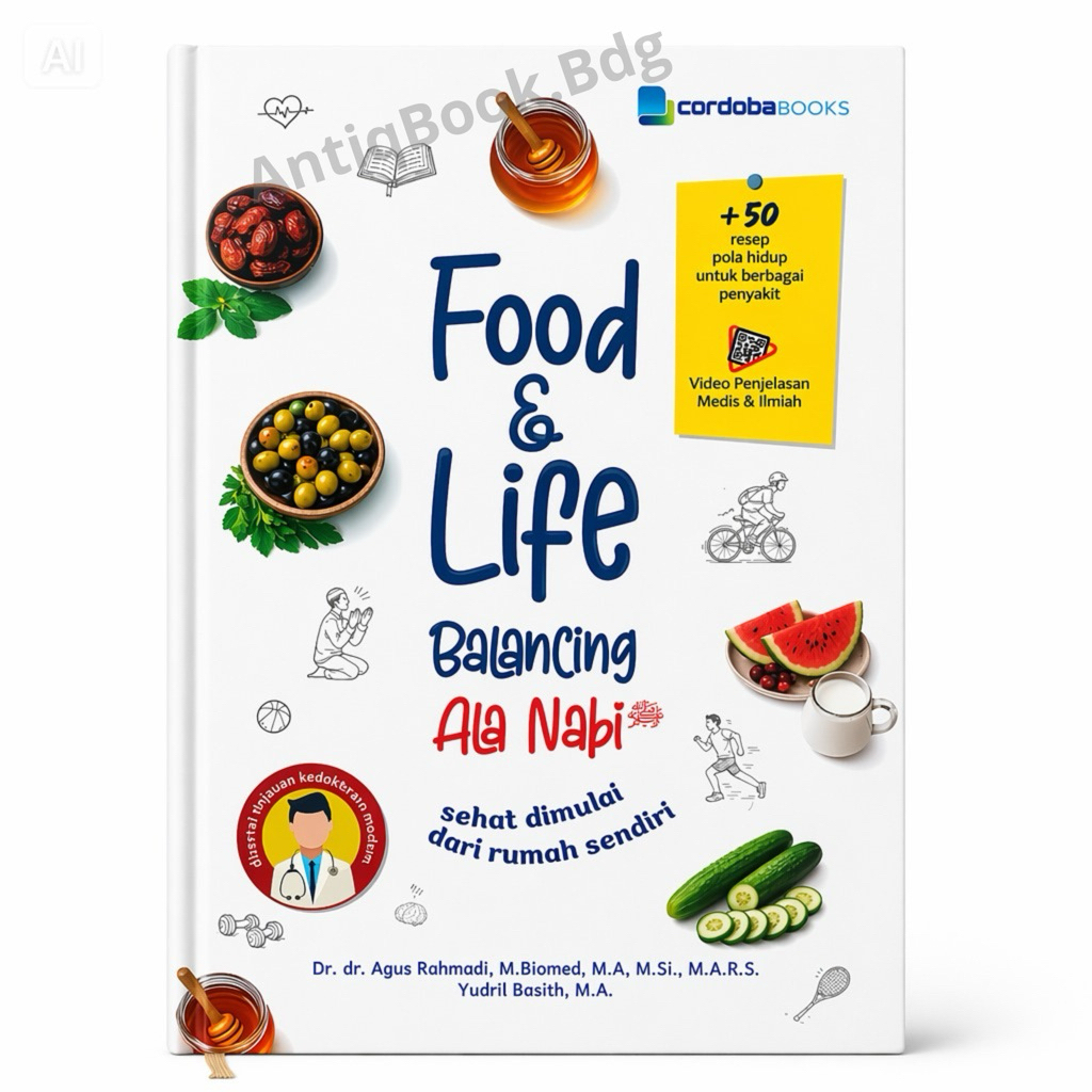 Food & Life Balance Balancing ala nabi SAW Sehat dimulai dari rumah sendiri