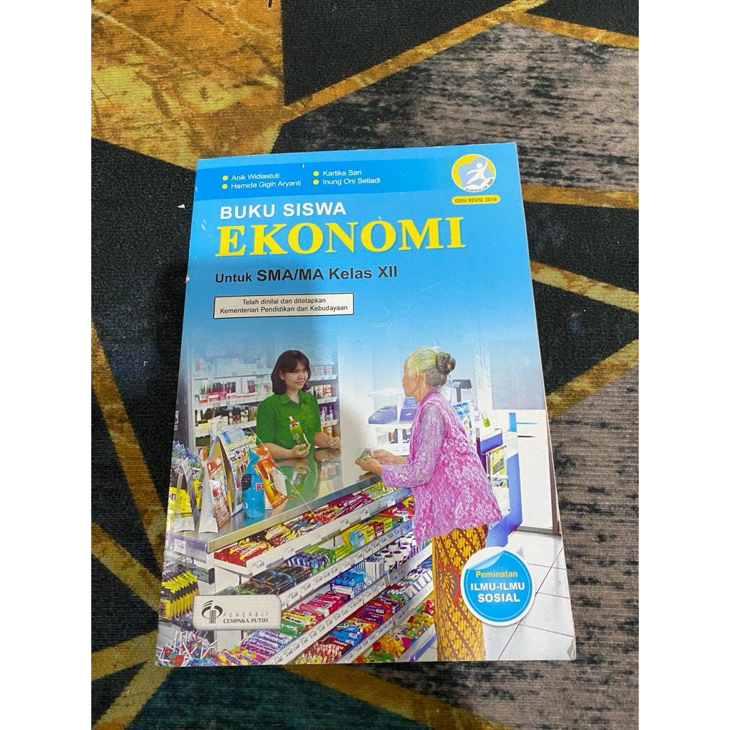 PL bk07 Buki Ekonomi untuk SMA/MA Kelas XII kurikulum 2013 edisi revisi 2016 terbitan Cempaka Putih 