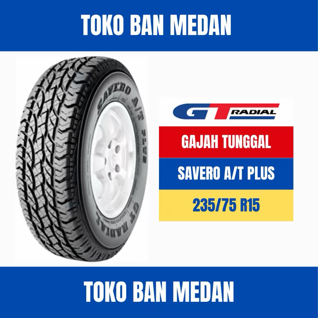 BAN GT RADIAL 235/75 R15 SAVERO A/T PLUS