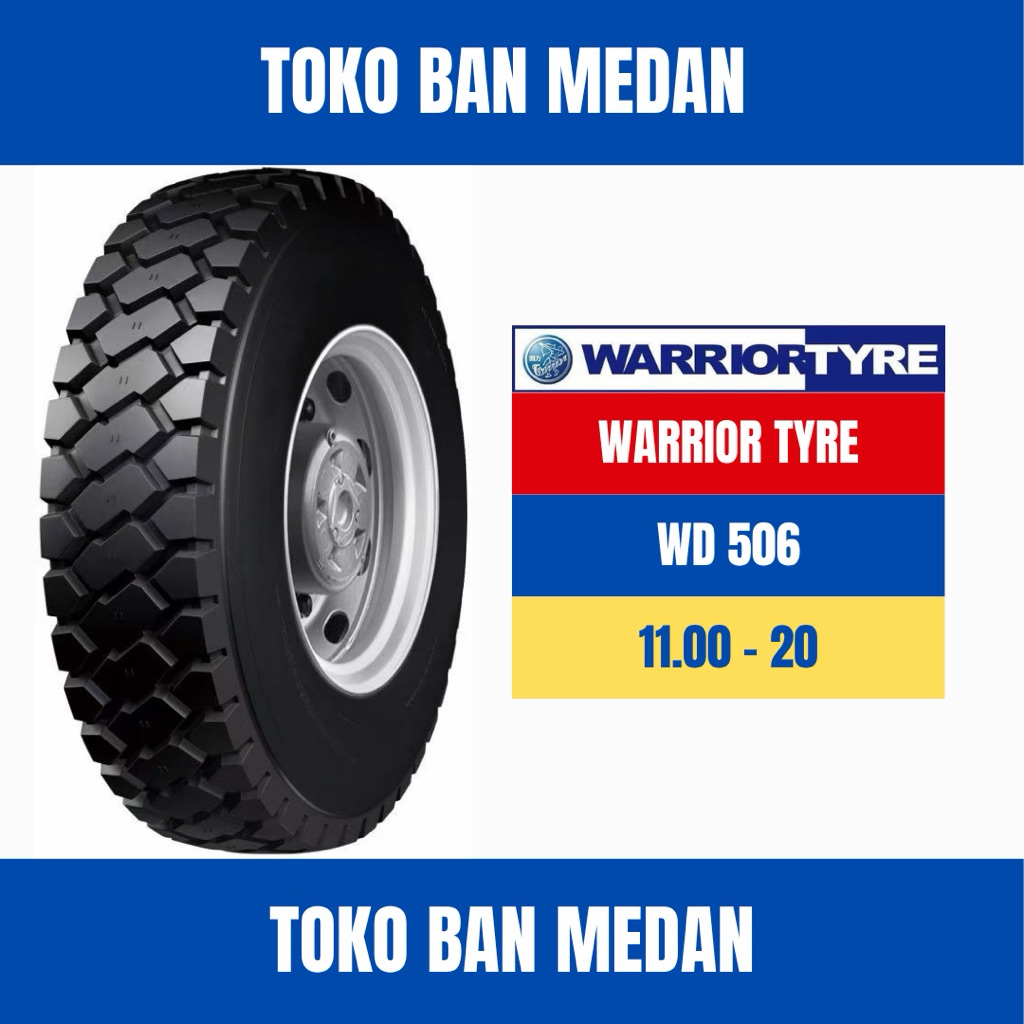 BAN TRUK KAWAT WARRIOR WD506 1100 R20 20 ( KOMPLIT BAN DALAM DAN SELENDANG )