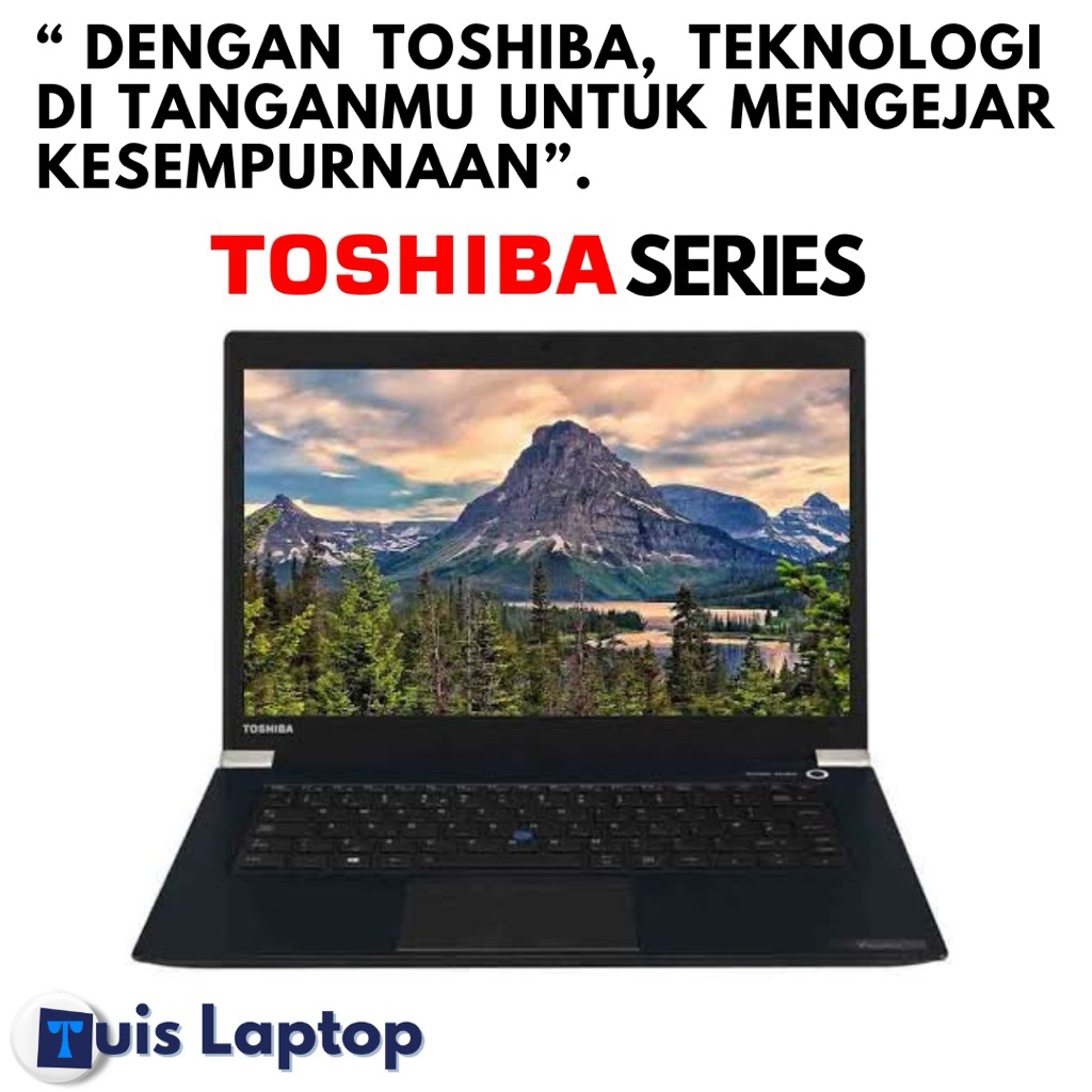 LAPTOP TOSHIBA CORE i5 i7 RAM 16GB SSD 512GB ORIGINAL BERGARANSI