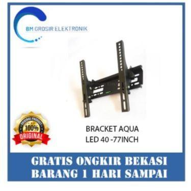 AQUA BRACKET TV 40 - 75 INCH ORIGINAL BISA SEMUA MERK
