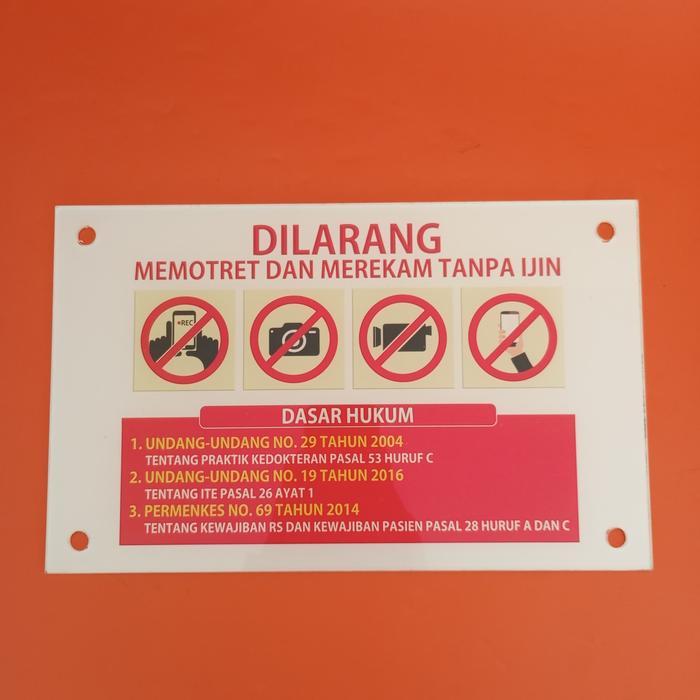 Akrilik Larangan Memotret, Papan Akrilik Larangan Memotret, Akrilik DIlarang Merekam dan Memotret