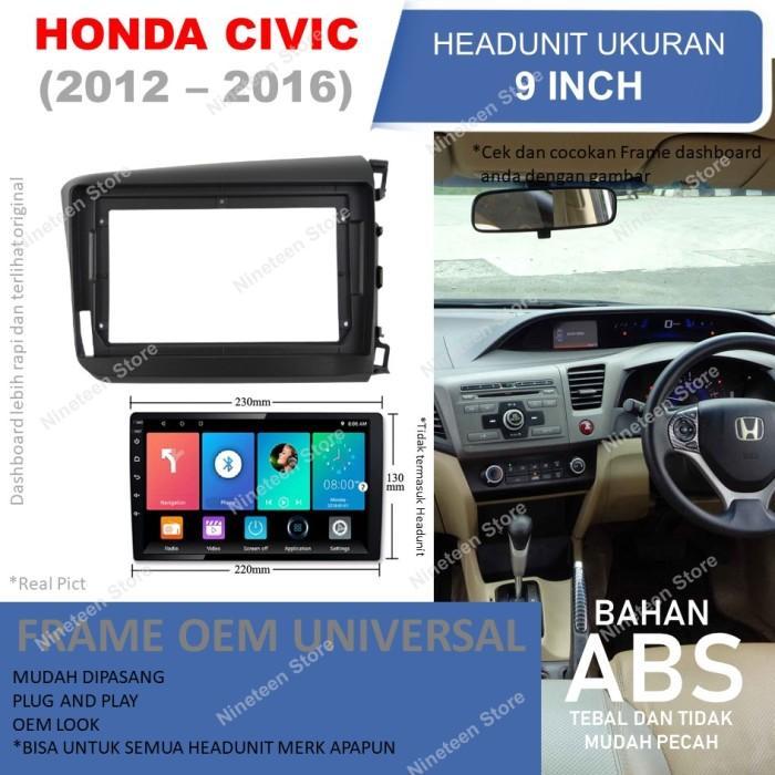 Frame Panel Headunit Android 9 inch Untuk Honda Civic FB2 2012-2015